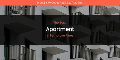 Pembroke Pines' Best Apartment