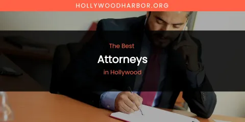 The Absolute Best Attorneys in Hollywood