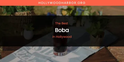 The Absolute Best Boba in Hollywood