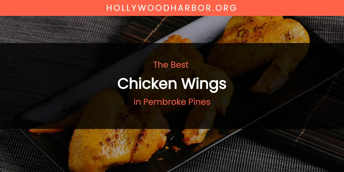 Pembroke Pines' Best Chicken Wings featured