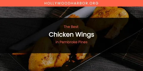 Pembroke Pines' Best Chicken Wings