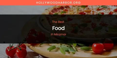 Miramar's Best Food