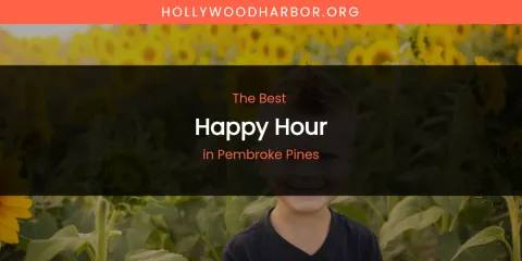 Pembroke Pines' Best Happy Hour