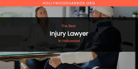 The Absolute Best Injury Lawyer in Hollywood