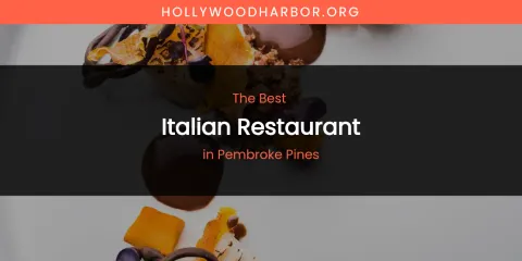 Pembroke Pines' Best Italian Restaurant