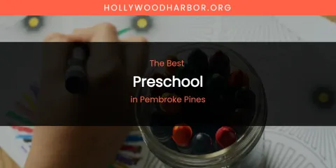 Pembroke Pines' Best Preschool