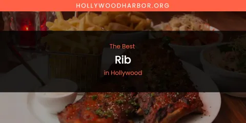 The Absolute Best Rib in Hollywood