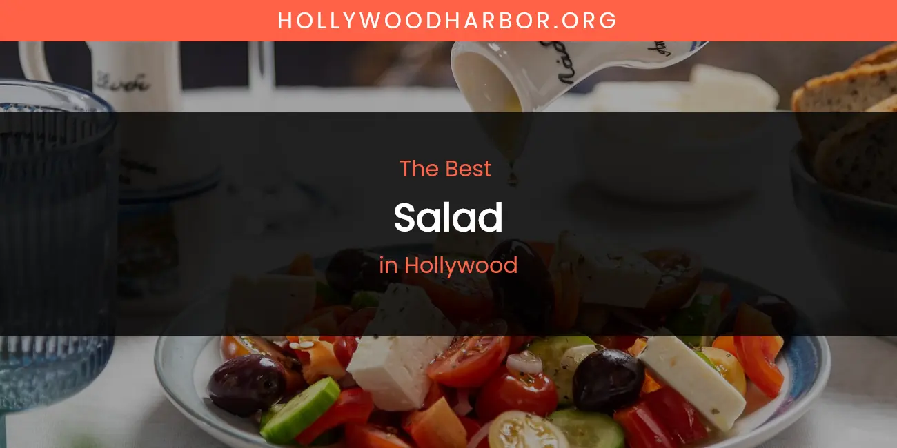 The Absolute Best Salad in Hollywood featured