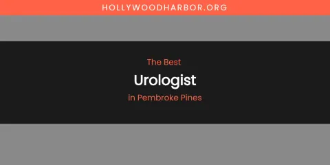 Pembroke Pines' Best Urologist